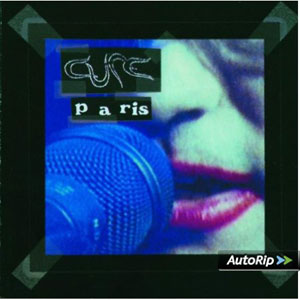 The Cure - Live in Paris