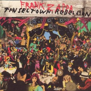 Frank Zappa Tinsel Town Rebeillion